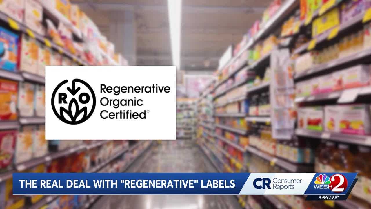The truth about regenerative labels | Consumer Reports — WESH 2 Orlando, Celebration Business news